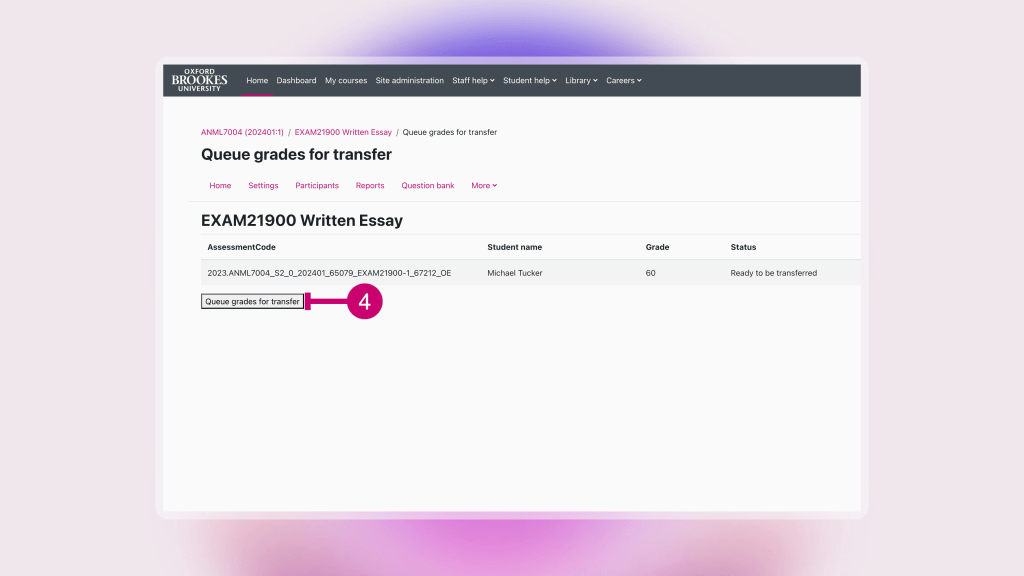 Moodle screen with the button 'Queue grades for transfer' highlighted with the number 4 next to it.