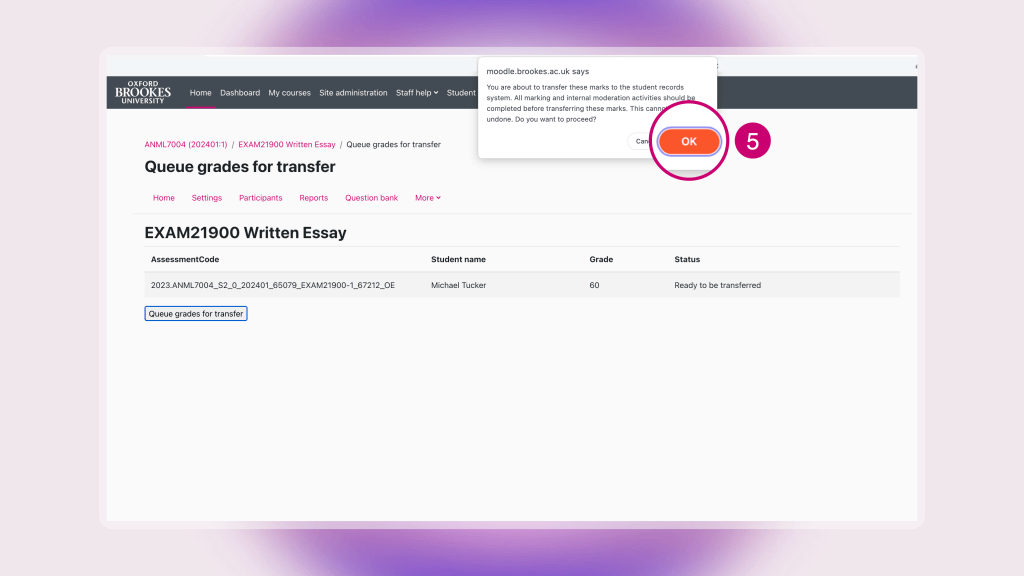 Moodle screen with the confirmation pop-up and the 'OK' button in a pink circle with the number 5 next to it.